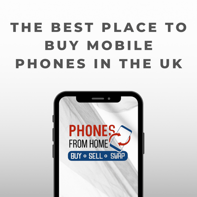 The Best Place to Buy Mobile Phones in the UK